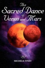 Sacred Dance of Venus and Mars