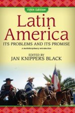 Latin America Its Problems and Its Promise
