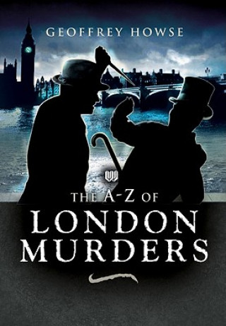 Wharncliffe A-Z of London Murders