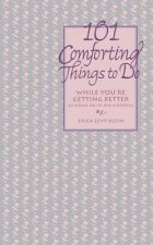 101 Comforting Things to Do