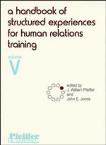 Handbook of Structured Experiences for Human Relations Training V 5
