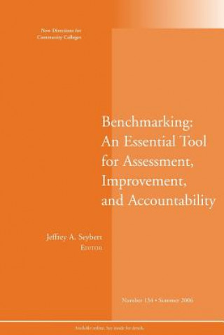 Benchmarking: An Essential Tool for Assessment, Improvement, and Accountability