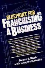 Blueprint For Franchising A Business