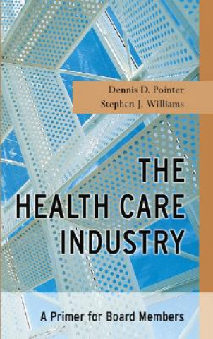 Health Care Industry - A Primer for Board Members