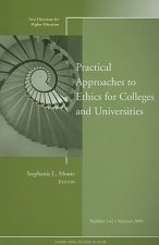 Practical Approaches to Ethics for Colleges and Universities