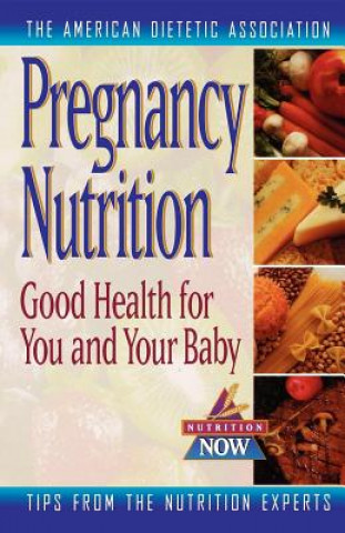 Pregnancy Nutrition (Elizabeth M. Ward)()