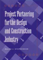 Project Partnering for the Design & Construction Industry