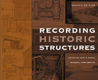 Recording Historic Structures 2e