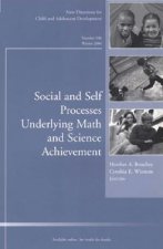 Social and Self Processes Underlying Math and Science Achievement