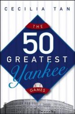 50 Greatest Yankee Games