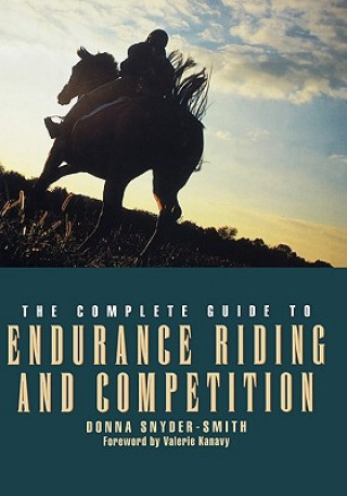 Complete Guide to Endurance Riding and Competition