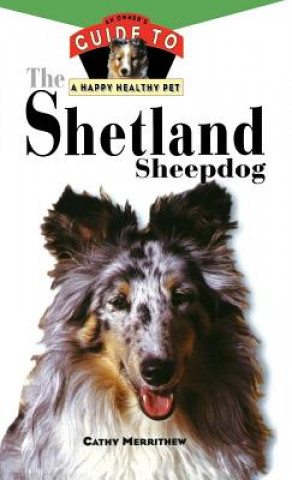 Shetland Sheepdog: An Owner's Guide