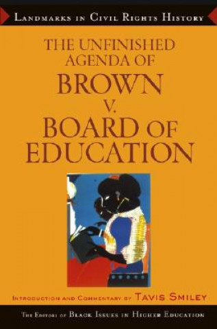 Unfinished Agenda of Brown v. Board of Education