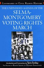 Unfinished Agenda of The Selma-Montgomery Voting Rights March