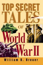 Top Secret Tales of World War II