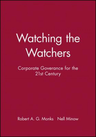 Watching the Watchers: Corporate Goverance for the 21st Century