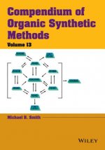 Compendium of Organic Synthetic Methods v13