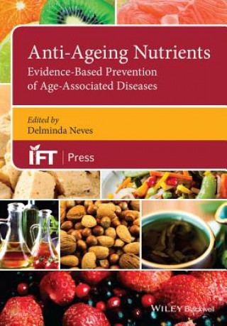 Anti-Ageing Nutrients - Evidence-based Prevention of Age-Associated Diseases