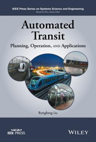 Automated Transit - Planning, Operation, and Applications
