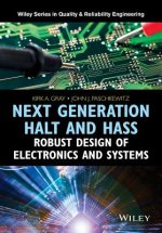 Next Generation HALT and HASS - Robust Design of Electronics and Systems