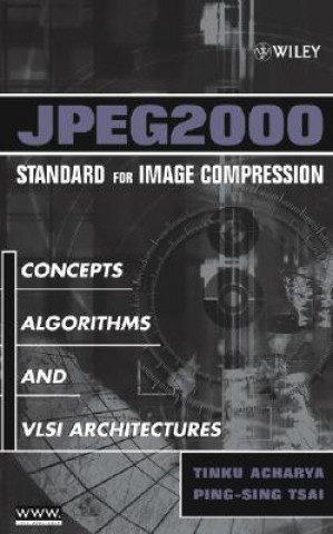 JPEG2000 Standard for Image Compression - Concepts, Algorithms and VLSI Architectures