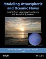 Modeling Atmospheric and Oceanic Fluid Flow - Insights from Laboratory Experiments and Numerical  Simulations V205
