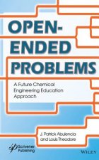 Open-Ended Problems: A Future Chemical Engineering Engineering Education Approach