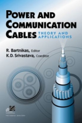Power and Communication Cables - Theory and Applications