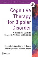 Cognitive Therapy for Bipolar Disorder - A Therapist's Guide to Concepts, Methods & Practice