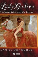 Lady Godiva: A Literary History of the Legend