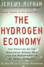 Hydrogen Economy - The Creation of Worldwide Energy Web and the Redistribution of Power on Earth