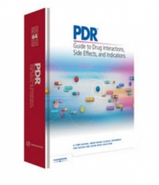 PDR Guide to Drug Interactions, Side Effects and Indications