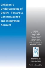 Children's Understanding of Death - Toward a Contexttualized and Integrated Account