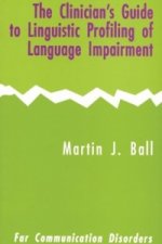 Clinician's Guide to Linguistic Profiling of Language Impairment