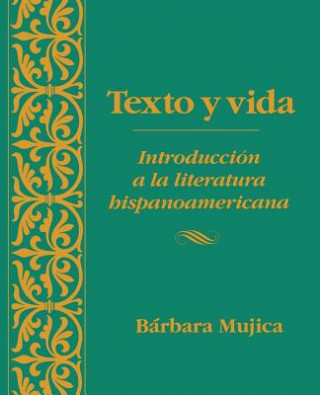 Texto y vida - Introduction a la literatura Hispano Americana (WSE)
