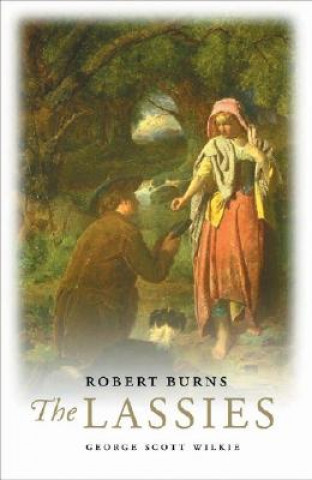 Robert Burns: The Lassies