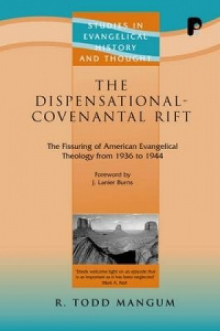 Dispensational-Covenantal Rift