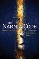 Narnia Code: C S Lewis and the Secret of the Seven Heavens