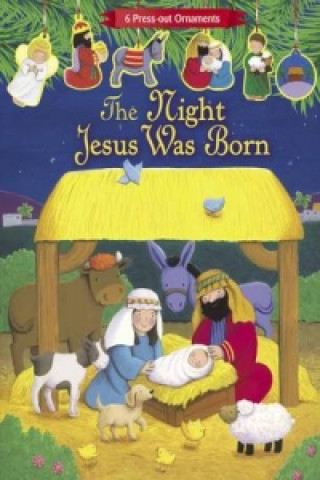 Night Jesus was Born (Press Out Nativity)