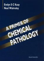 Primer Of Chemical Pathology, A