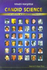 Candid Science: Conversations With Famous Chemists