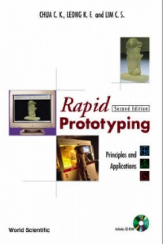 Rapid Prototyping: Principles And Applications (2nd Edition) (With Companion Cd-rom)