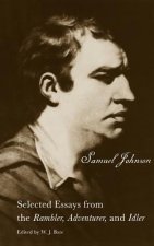 Selected Essays from the Rambler, Adventurer, and Idler