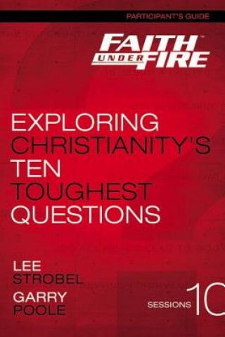 Faith Under Fire Bible Study Participant's Guide