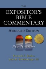 Expositor's Bible Commentary - Abridged Edition: New Testament