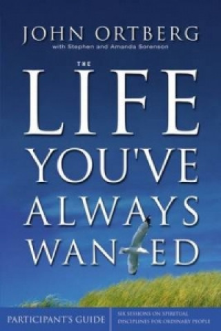 Life You've Always Wanted Participant's Guide with DVD