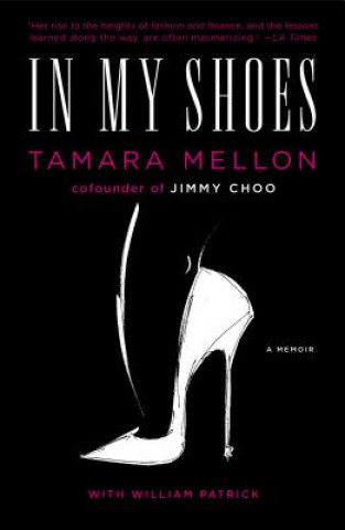 In My Shoes (Tamara Y. Mellon)(Brožovaná)