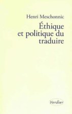 Éthique Et Politique Du Traduire