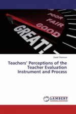 Teachers' Perceptions of the Teacher Evaluation Instrument and Process