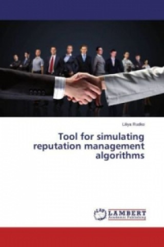 Tool for simulating reputation management algorithms